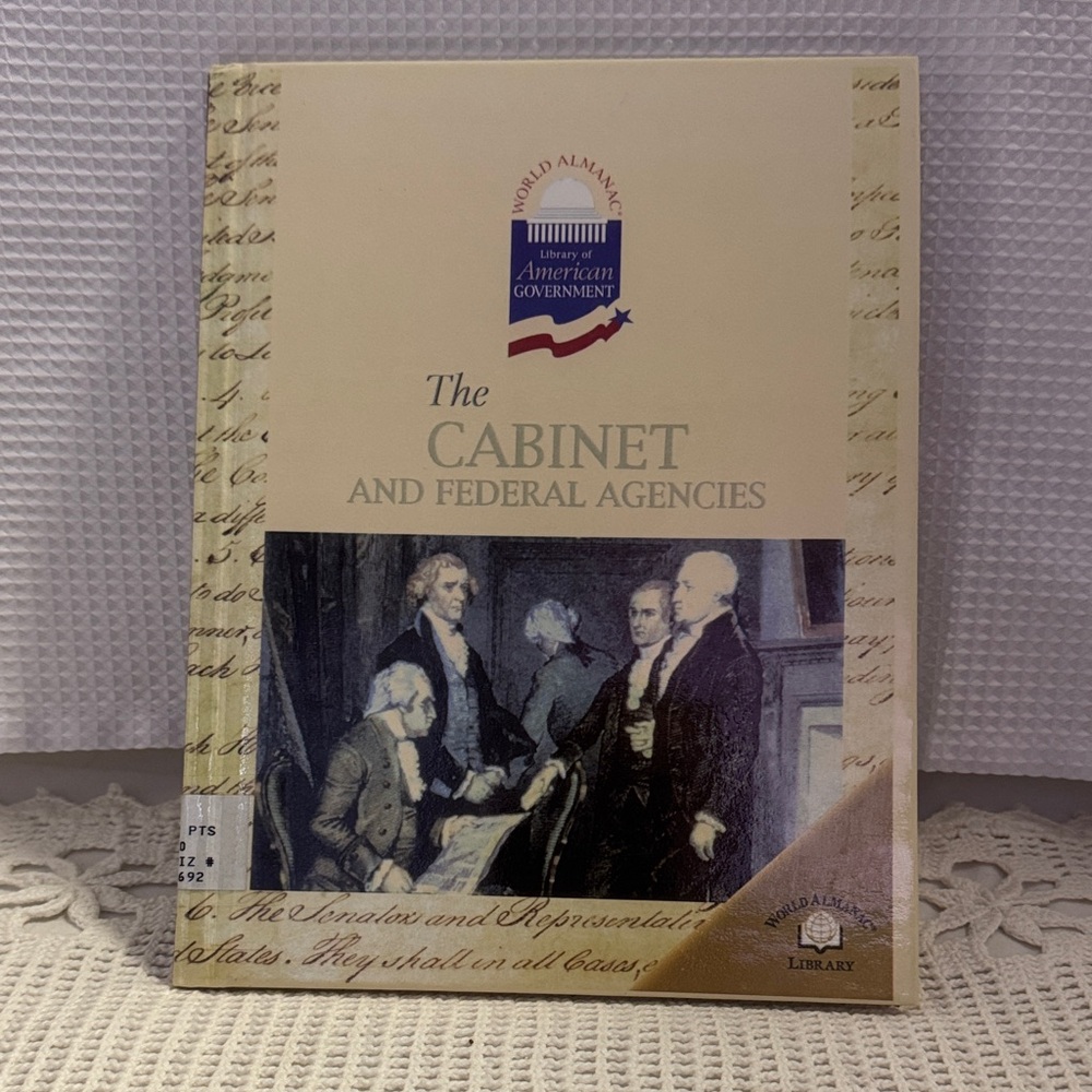 The Cabinet and Federal Agencies World Almanac LibraryAm. Gov. Geoffrey M. Horn